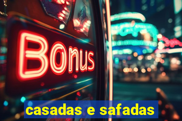 casadas e safadas